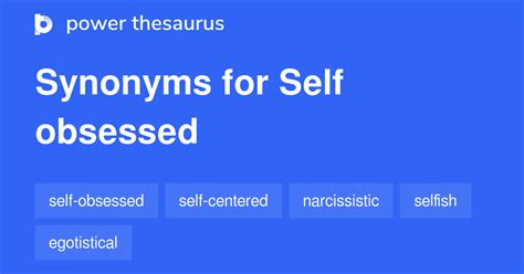 self obsessed synonym|another word for self obsession.